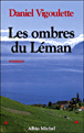 Les ombres du Léman&nbsp;-&nbsp;Daniel Vigoulette