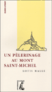 Un pèlerinage au Mont Saint Michel&nbsp;-&nbsp;Louis Malle