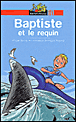 Baptiste et le requin&nbsp;-&nbsp;Collectif