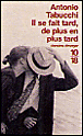 Il se fait tard, de plus en plus tard