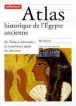 Atlas historique de l'Egypte ancienne&nbsp;-&nbsp;Bill Manley, Philippe Martinez