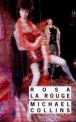 Rosa la rouge&nbsp;-&nbsp;Michael Collins
