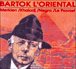 Sylvain Le Provost, Colette Merklen&nbsp;-&nbsp;Bartok L'oriental