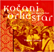 Kocani Orkestar, Naat Veliov&nbsp;-&nbsp;L'orient est rouge