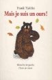 Mais je suis un ours !