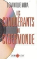 Conquerants du cybermonde&nbsp;-&nbsp;D. Nora