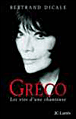 Gréco&nbsp;-&nbsp;Bertrand Dicale