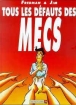 Tous les défauts des mecs&nbsp;-&nbsp;Jim, Fredman