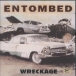 Entombed&nbsp;-&nbsp;Wreckage e.p.