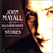 John Mayall, The Bluesbreakers&nbsp;-&nbsp;Stories