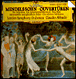 Félix Mendelssohn-Bartholdy&nbsp;-&nbsp;Ouvertures Belle Mélusine et Songe d'une nuit d'été