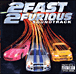 Bande originale de film&nbsp;-&nbsp;Fast and furious 2