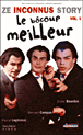 Ze Inconnus story