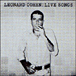 Leonard Cohen&nbsp;-&nbsp;Live songs