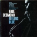 Paul Desmond&nbsp;-&nbsp;Feeling blue