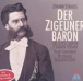 Johann (fils) Strauss&nbsp;-&nbsp;Le baron tzigane