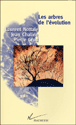 Les arbres de l'évolution&nbsp;-&nbsp;Laurent Nottale, Jean Chaline, Pierre Grou