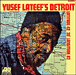 Yusef Lateef&nbsp;-&nbsp;Yusef lateef's Detroit