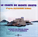 Alexandre Dumas&nbsp;-&nbsp;Le Comte de Monte-Cristo