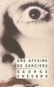 Une affaire de sorciers&nbsp;-&nbsp;George C. Chesbro