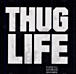 2 Pac&nbsp;-&nbsp;Thug life