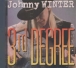 Johnny Winter&nbsp;-&nbsp;Third degree