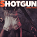 Shotgun&nbsp;-&nbsp;Ladies choice