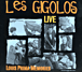 Les Gigolos&nbsp;-&nbsp;Live