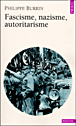 Fascisme, nazisme, autoritarisme&nbsp;-&nbsp;Philippe Burrin