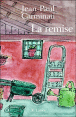 La remise&nbsp;-&nbsp;Jean-Paul Carminati