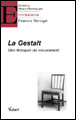 La gestalt&nbsp;-&nbsp;Francis Vanoye, Christine Delory-Momberger