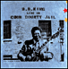 B.B. King&nbsp;-&nbsp;Live in Cook County Jail