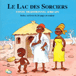 Disque pour enfants&nbsp;-&nbsp;Le lac des sorciers