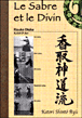 Le sabre et le divin&nbsp;-&nbsp;Risuke Otake