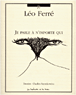 Je parle à n'importe qui&nbsp;-&nbsp;Léo Ferré, Charles Szymkowicz