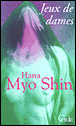 Jeux de dames&nbsp;-&nbsp;Hana Myo Shin