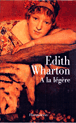A la légère&nbsp;-&nbsp;Edith Wharton