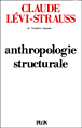 Anthropologie structurale&nbsp;-&nbsp;Claude Lévi-Strauss