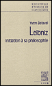 Leibniz, initiation à sa philosophie