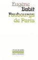 Faubourgs de paris&nbsp;-&nbsp;E. Dabit