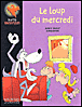 Le loup du mercredi
