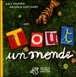 Tout un monde&nbsp;-&nbsp;Katy Couprie, Antonin Louchard