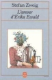 L'Amour d'Erika Ewald&nbsp;-&nbsp;Stefan Zweig