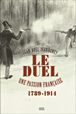 Le duel, une passion française&nbsp;-&nbsp;Jean-Noël Jeanneney