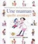 Une maman quelle aventure !&nbsp;-&nbsp;Roser Capdevila, Anne-Laure Fournier Le Ray