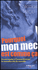 Pourquoi mon mec est comme ça&nbsp;-&nbsp;Nicolas Riou