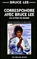 Correspondre avec Bruce Lee&nbsp;-&nbsp;Bruce Lee