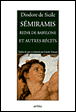 Semiramis, reine de Babylone et autres récits&nbsp;-&nbsp;Diodore De Sicile