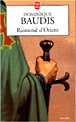 Raimond d'Orient&nbsp;-&nbsp;Dominique Baudis