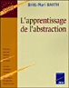 L'apprentissage de l'abstraction